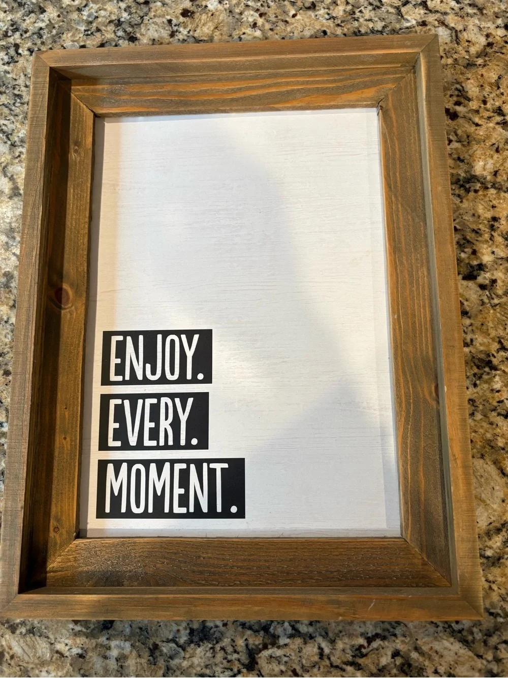 ▪️ENJOY. EVERY. MOMENT. Wood Framed Wall Sign -